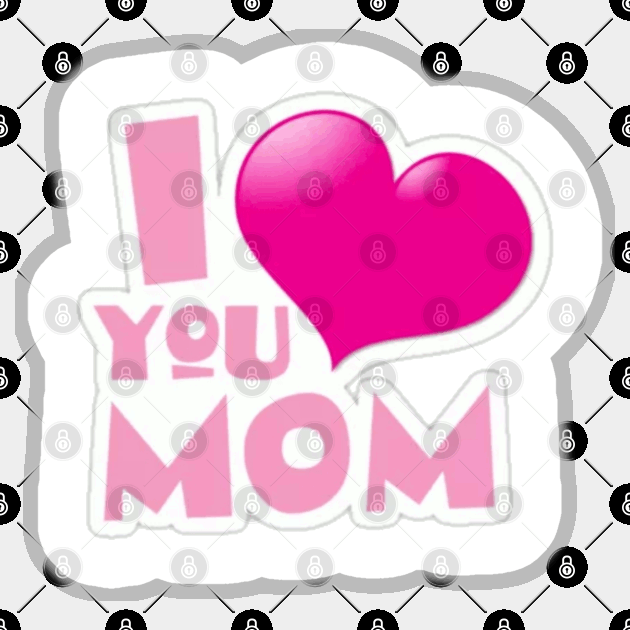 I love you mom Sticker by Dorran